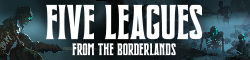 Five Leagues From the Borderlands